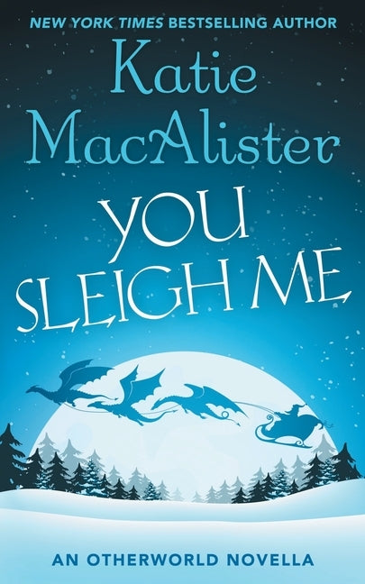 You Sleigh Me by MacAlister, Katie