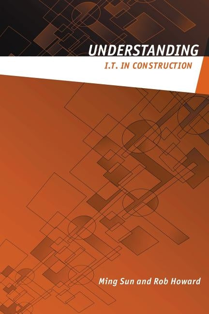 Understanding It in Construction by Sun, Ming