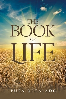 The Book of Life by Regalado, Pura