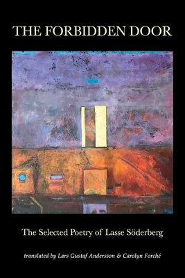 The Forbidden Door: The Selected Poetry of Lasse Söderberg by Söderberg, Lasse