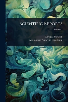 Scientific Reports by Mawson, Douglas