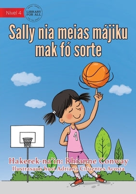 Sally's Lucky Socks (Tetun edition) - Sally nia meias májiku mak fó sorte by Conway, Rhianne