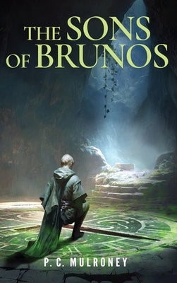 The Sons of Brunos by Mulroney, P. C.