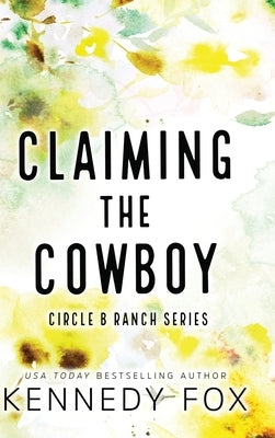 Claiming the Cowboy - Alternate Special Edition Cover by Fox, Kennedy