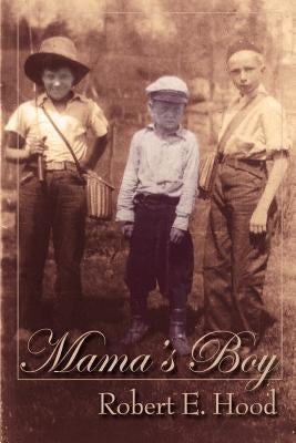 Mama's Boy by Hood, Robert E.