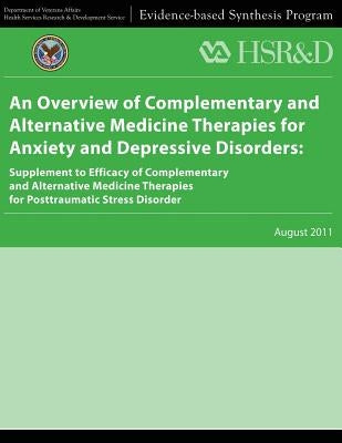 An Overview of Complementary and Alternative Medicine Therapies for Anxiety and Depressive Disorders: Supplement to Efficacy of Complementary and Alte by Service, Health Services Research