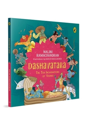Dashavatara: The Ten Incarnations of Vishnu by Ramachandran, Nalini