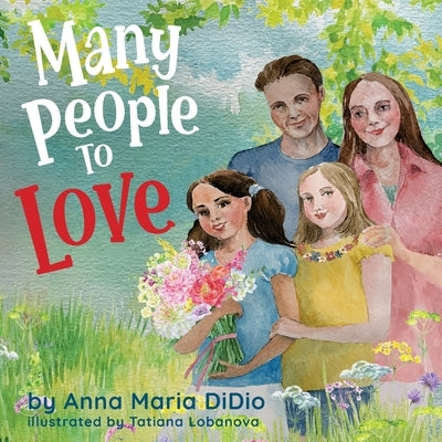 Many People to Love by Didio, Anna Maria