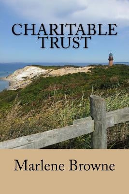 Charitable Trust by Browne, Marlene