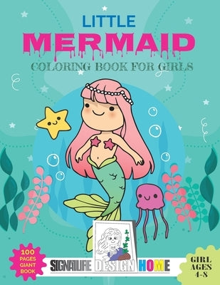 Little mermaid Coloring Book: For Girls Ages 4-8, Best Gift For Girls by , Masud