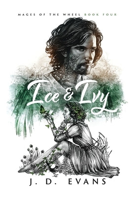 Ice & Ivy by Evans, J. D.