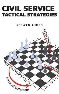 Civil Service Tactical Strategies by Ahmed, Redwan
