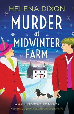 Murder at Midwinter Farm: A completely unputdownable cozy British mystery novel by Dixon, Helena