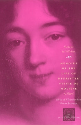 Memoirs of the Life of Henriette-Sylvie de Moliere by Villedieu, Madame de