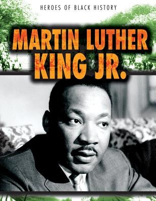 Martin Luther King Jr. by Nagelhout, Ryan