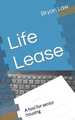 Life Lease: A tool for senior housing by Law, Bryan