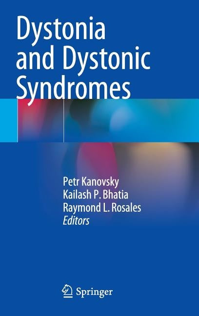 Dystonia and Dystonic Syndromes by Kanovsky, Petr
