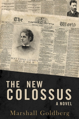 The New Colossus by Goldberg, Marshall