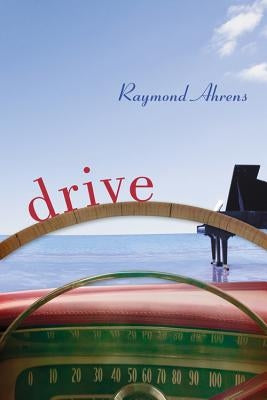 Drive by Ahrens, Raymond