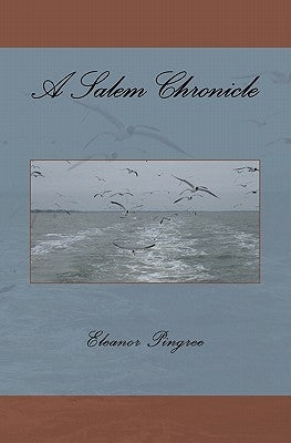 A Salem Chronicle by Pingree, Eleanor