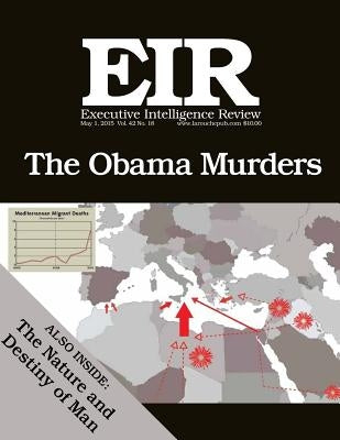 The Obama Murders: Published May 1, 2015 by Larouche Jr, Lyndon H.