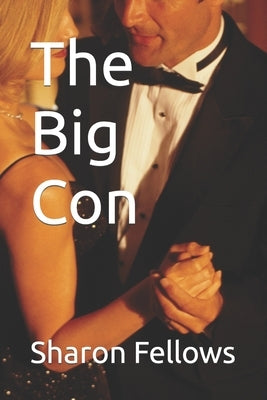 The Big Con by Fellows, Sharon