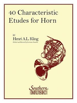 40 Characteristic Etudes for French Horn by Kling, Henri Adrien Louis