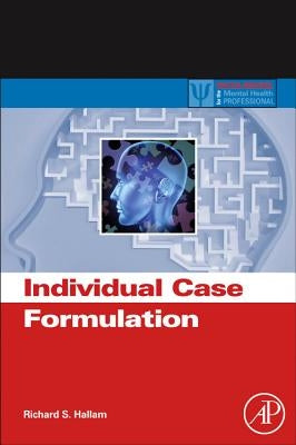 Individual Case Formulation by Hallam, Richard S.