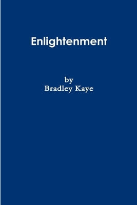 Paths to Enlightenment by Kaye, Bradley