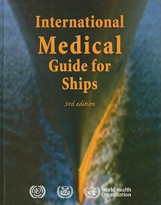 International Medical Guide for Ships by World Health Organization