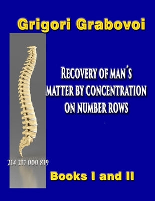 Recovery of Man's Matter by Concentration on Number Rows: BOOK I and II by Publishing, Eam