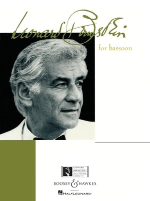 Bernstein for Bassoon: Bassoon with Piano Accompaniment by Bernstein, Leonard