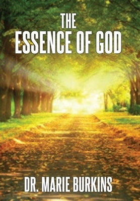The Essence of God by Burkins, Marie