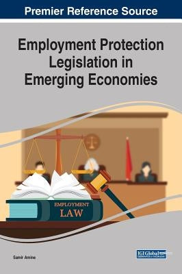 Employment Protection Legislation in Emerging Economies by Amine, Samir