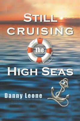 Still Sailing the High Seas by Leone, Danny