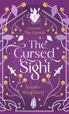 The Cursed Sight: Lenora, the Cursed (Book One) by Roachford, Jennifer