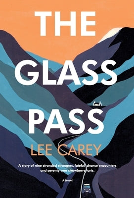 The Glass Pass by Carey, Lee