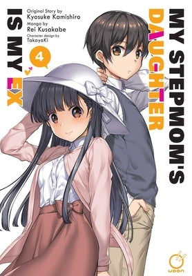 My Stepmom's Daughter Is My Ex Volume 4 by Kamishiro, Kyosuke
