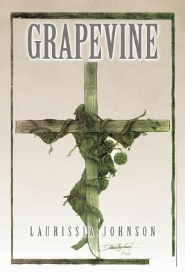 Grapevine by Johnson, Laurissia