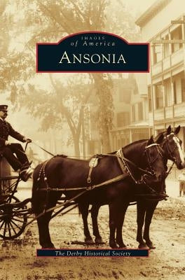 Ansonia by Derby Historical Society