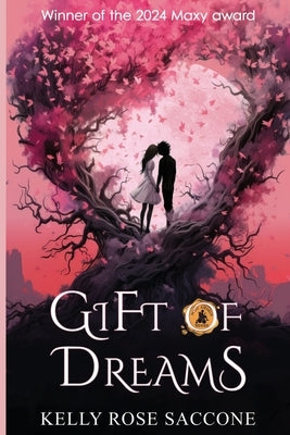 Gift of Dreams by Saccone, Kelly Rose