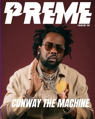 Conway The Machine - Issue 36 by Magazine, Preme