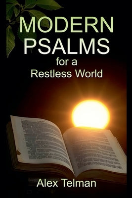 Modern Psalms for a Restless World by Telman, Alex