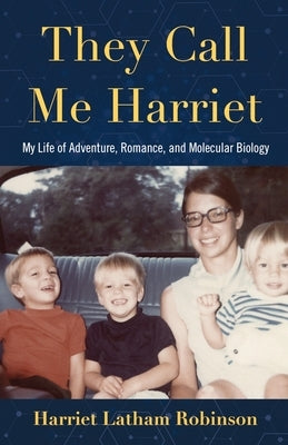 They Call Me Harriet by Latham Robinson, Harriet