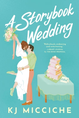 A Storybook Wedding by Micciche, Kj