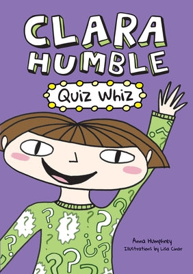 Clara Humble: Quiz Whiz by Humphrey, Anna
