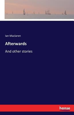 Afterwards: And other stories by MacLaren, Ian