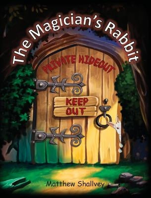 The Magician's Rabbit - Hardcover by Shallvey, Matthew