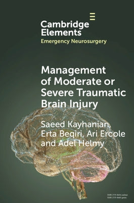 Management of Moderate or Severe Traumatic Brain Injury by Kayhanian, Saeed