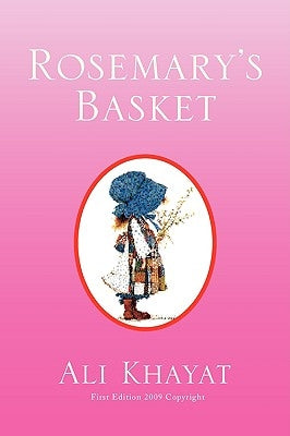 Rosemary's Basket by Khayat, Ali
